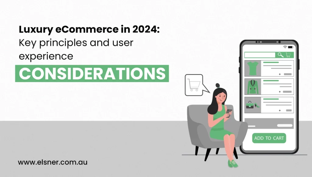 Luxury eCommerce in 2024 Key Principles and User Experience Considerations