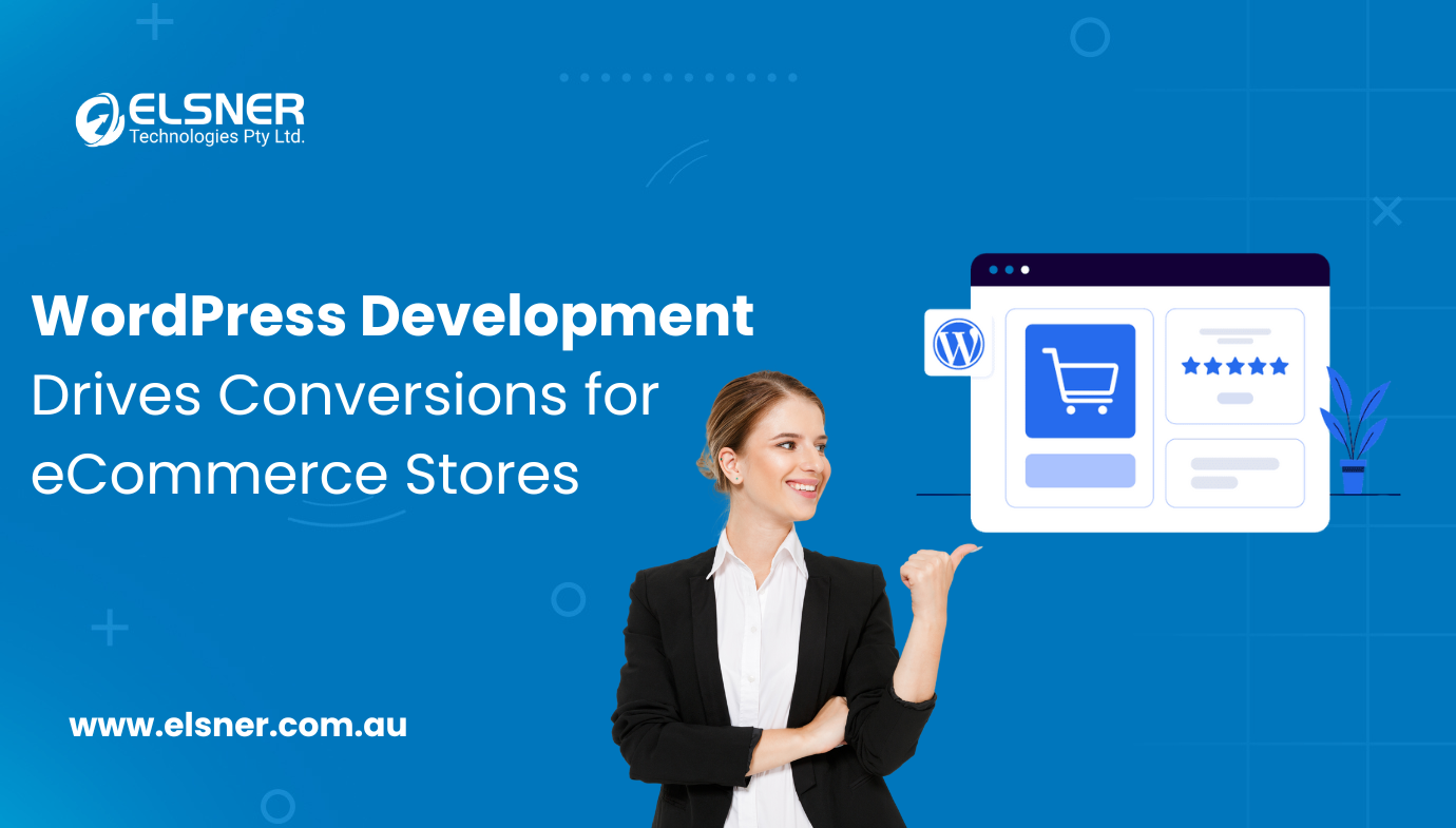 WordPress Development Secrets for your eCommerce Store Conversions