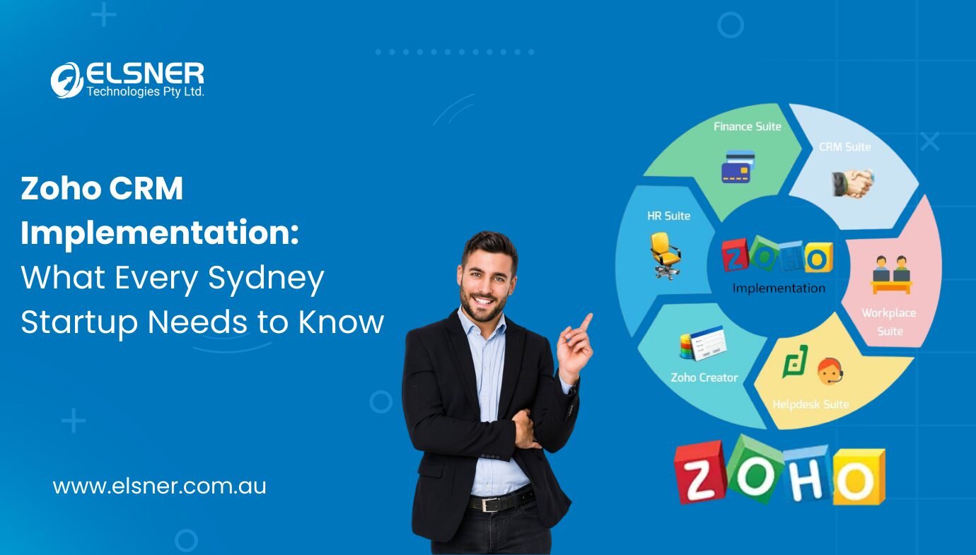Zoho CRM Implementation Guide for Sydney Startups | Elsner