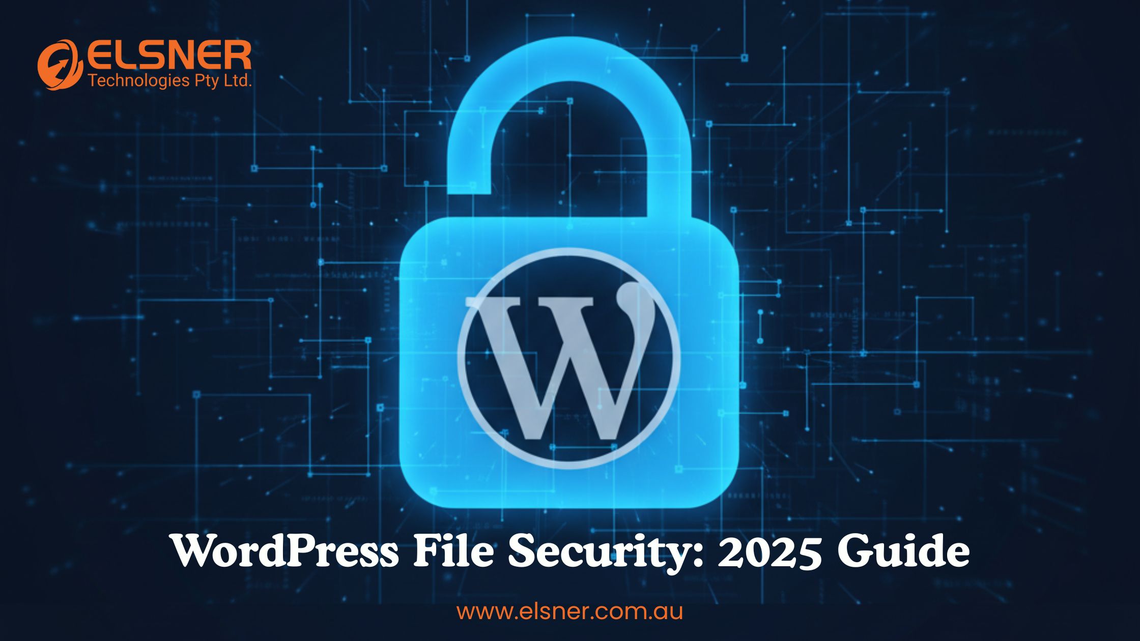 How to Protect Your WordPress Files in 2025 | Elsner